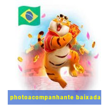 photoacompanhante baixada